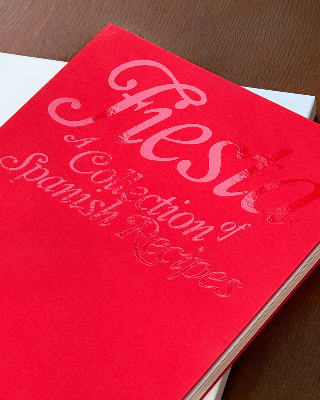 FIESTA: A COLLECTION OF SPANISH RECIPES